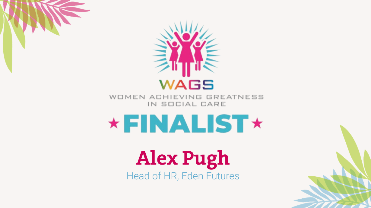 Alex Pugh - The Women Achieving Greatness in Social Care Awards Finalist